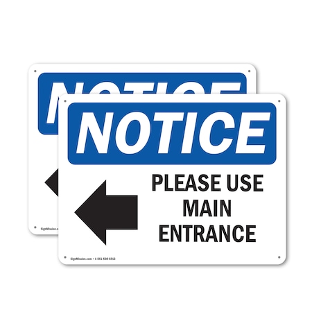 Signmission Please Use Main Entrance Left Arrow OSHA Notice Sign, Aluminum, 18in W x 12in L, 2PK OS-2PACK-NS-A-1218-L-17615